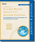 A Guide to Claims-Based Identity and Access Control (Second Edition)