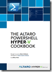 The Altaro PowerShell Hyper-V Cookbook